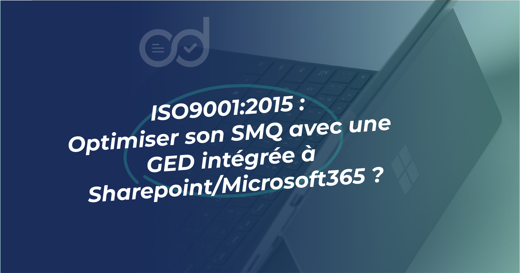 ISO90012015 Optimiser son SMQ
