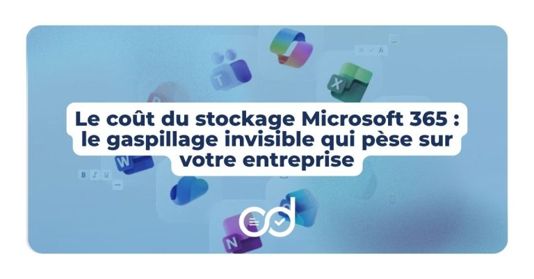 Le coût du stockage Microsoft 365 : le gaspillage invisible qui pèse sur votre entreprise